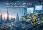 Odoo Manufacturing ERP for Factories & Plants in Dubai