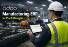 Odoo Manufacturing ERP for Plant Managers