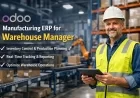 Odoo ERP for Warehouse Manager in Manufacturing Sectors
