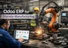 Odoo ERP for Discrete Manufacturing