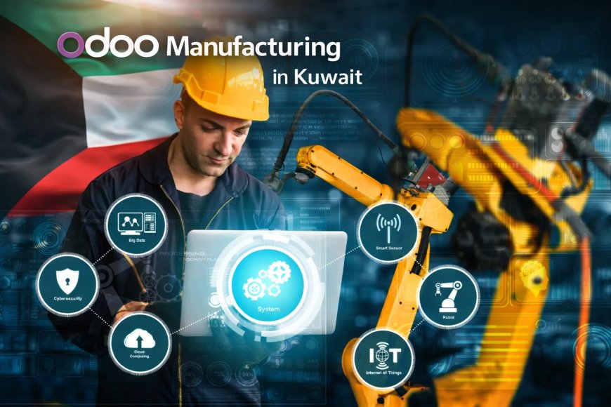 Odoo Manufacturing ERP for Factory Control  in Kuwait