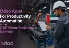 Odoo Apps For Productivity Automation in the UAE Manufacturing Sectors