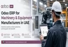 Odoo ERP for Machinery & Equipment Manufacturers in UAE