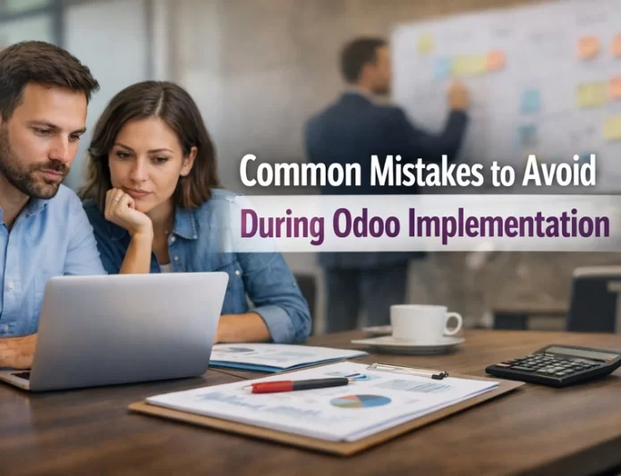 Common Mistakes to Avoid During Odoo Implementation