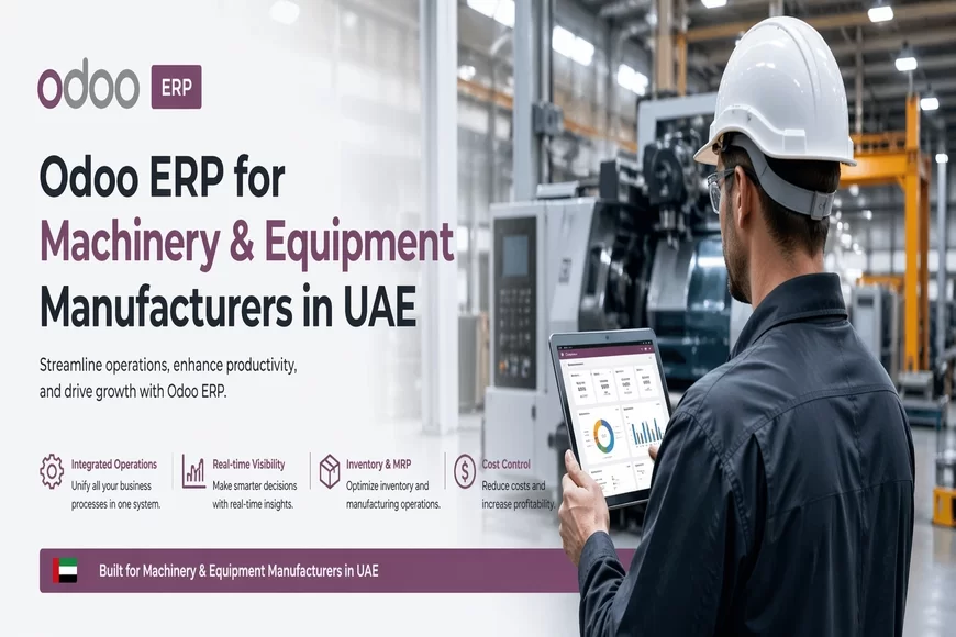 Odoo ERP for Machinery & Equipment Manufacturers in UAE