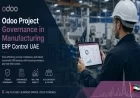 Odoo Project Governance in Manufacturing ERP Control UAE