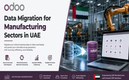 Odoo Data Migration for Manufacturing Sectors in UAE