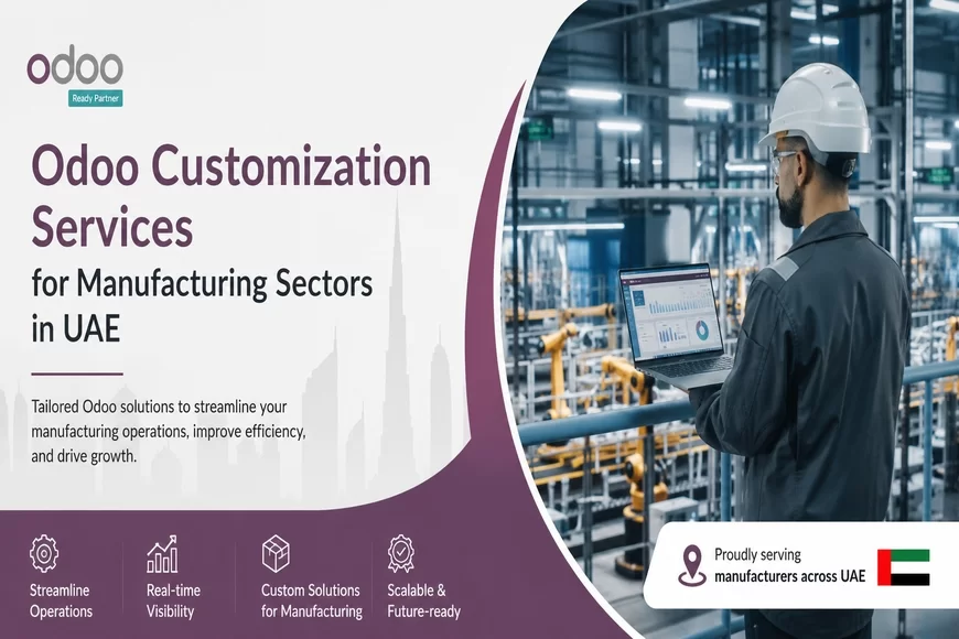 Odoo Customization Services for Manufacturing Sectors in UAE