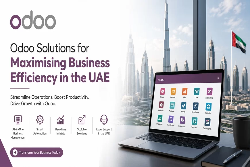 Odoo Solutions for Maximising Business Efficiency in the UAE