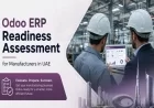 Odoo ERP Readiness Assessment for Manufacturers in UAE