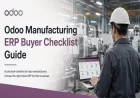 Odoo Manufacturing ERP Buyer Checklist Guide