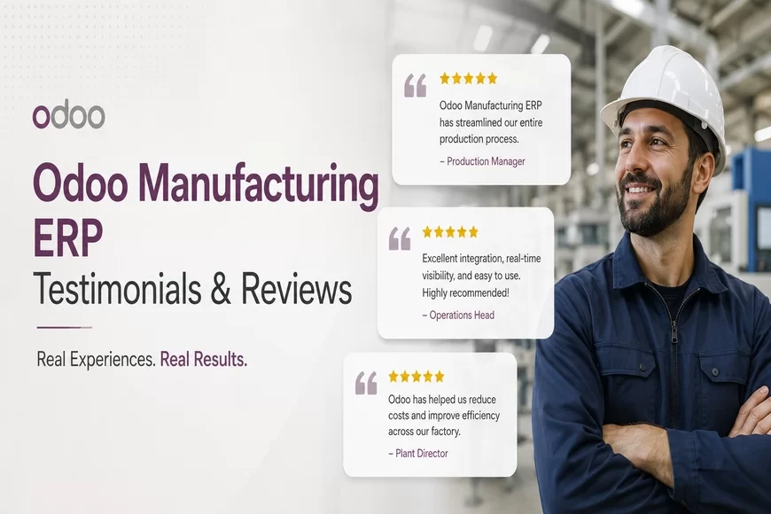 Odoo Manufacturing ERP Testimonials & Reviews