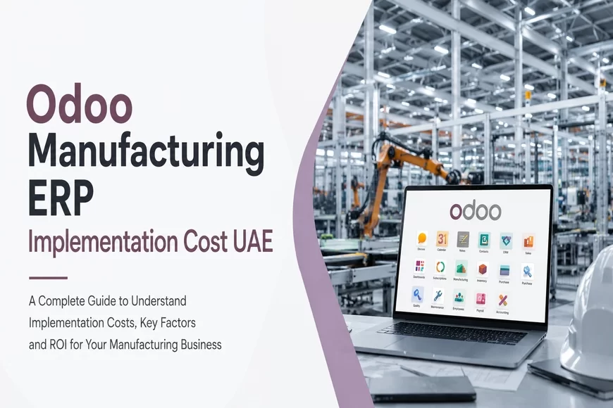Odoo Manufacturing ERP Implementation Cost UAE